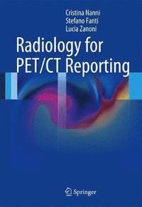bokomslag Radiology for PET/CT Reporting