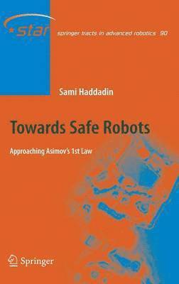 Towards Safe Robots 1