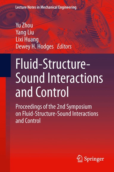 Yu Zhou, Yang Liu, Lixi Huang, Dewey H. Hodges - Fluid-Structure-Sound Interactions and Control, Inbunden