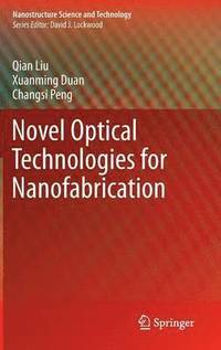 bokomslag Novel Optical Technologies for Nanofabrication