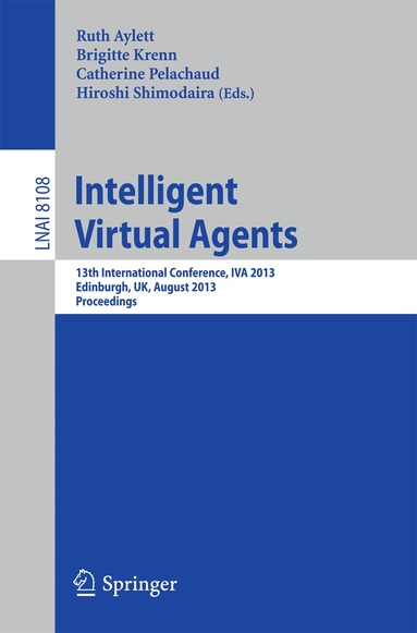 Ruth Aylett, Brigitte Krenn, Catherine Pelachaud, Hiroshi Shimodaira - Intelligent Virtual Agents, Häftad