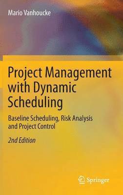 Project Management with Dynamic Scheduling 1