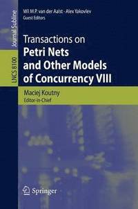 bokomslag Transactions on Petri Nets and Other Models of Concurrency VIII