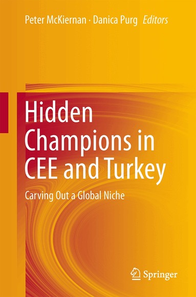 Peter McKiernan, Danica Purg - Hidden Champions in CEE and Turkey, Inbunden