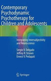 bokomslag Contemporary Psychodynamic Psychotherapy for Children and Adolescents