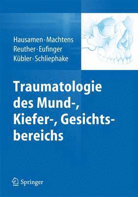 bokomslag Traumatologie des Mund-, Kiefer-, Gesichtsbereichs