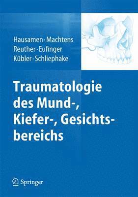 bokomslag Traumatologie des Mund-, Kiefer-, Gesichtsbereichs