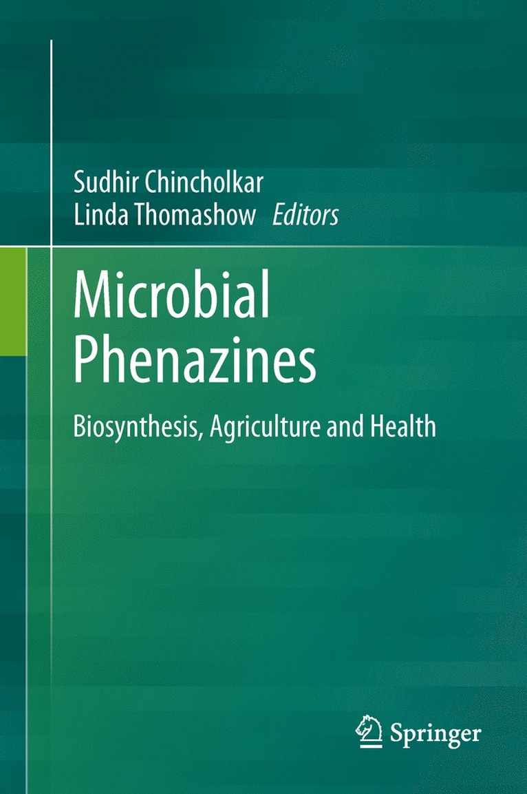 Sudhir Chincholkar, Linda Thomashow - Microbial Phenazines, Inbunden