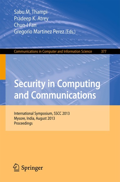 Sabu M Thampi, Pradeep K. Atrey, Chun I. Fan, Gregorio Martinez Perez - Security in Computing and Communications, Häftad