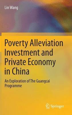 bokomslag Poverty Alleviation Investment and Private Economy in China