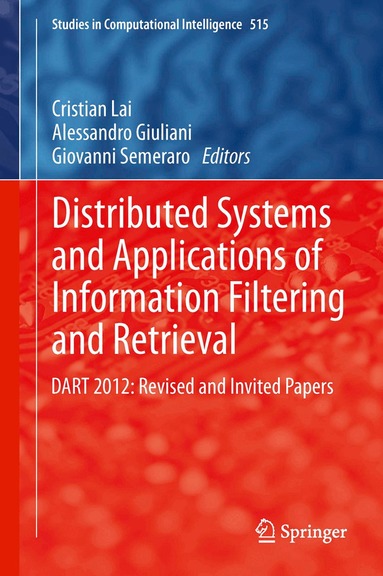 Cristian Lai, Alessandro Giuliani, Giovanni Semeraro - Distributed Systems and Applications of Information Filtering and Retrieval, Inbunden
