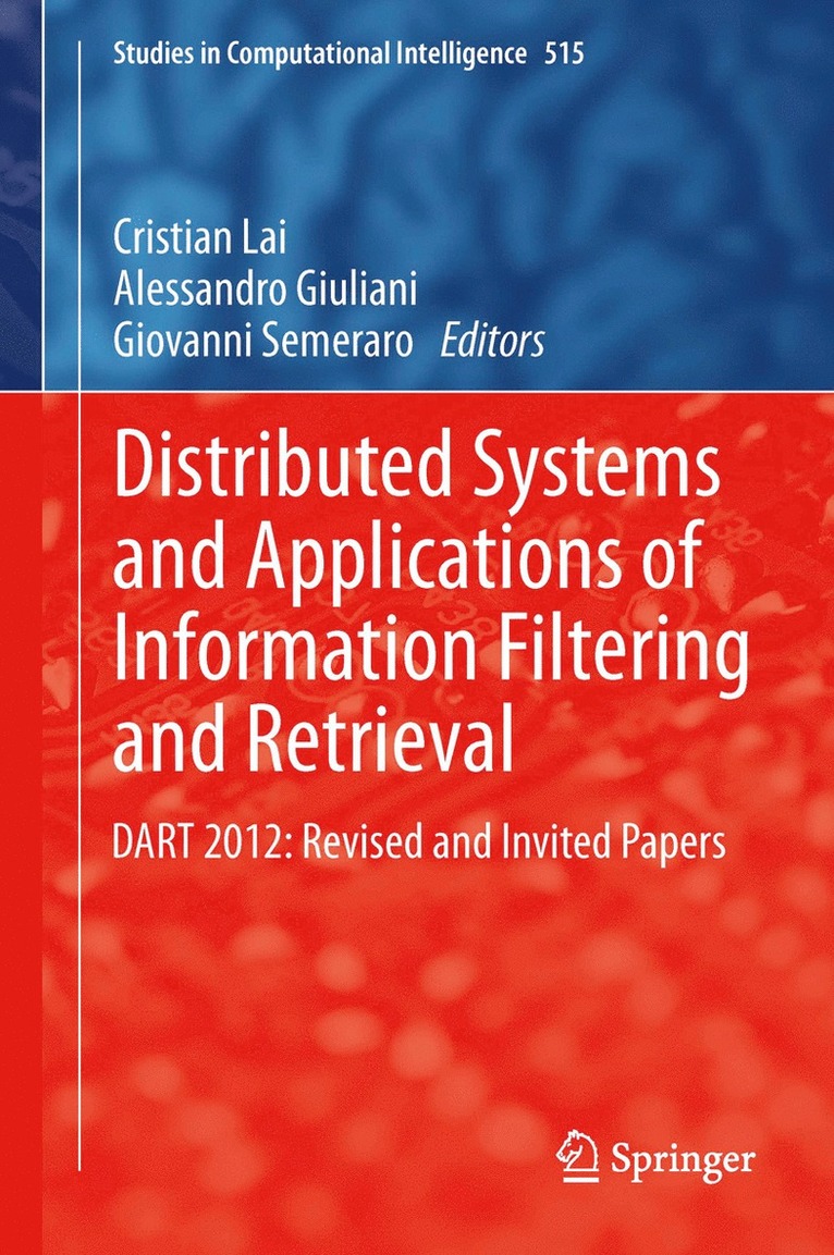 Cristian Lai, Alessandro Giuliani, Giovanni Semeraro - Distributed Systems and Applications of Information Filtering and Retrieval, Inbunden