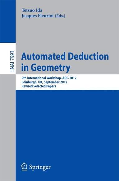 Tetsuo Ida, Jacques Fleuriot - Automated Deduction in Geometry, Häftad