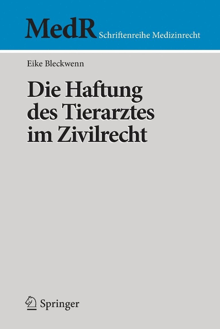 Die Haftung des Tierarztes im Zivilrecht 1