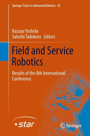 Kazuya Yoshida, Satoshi Tadokoro - Field and Service Robotics, Inbunden