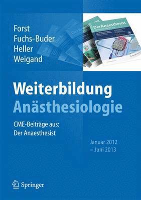 Helmuth Forst, Thomas Fuchs-Buder, Axel R. Heller, Markus Weigand - Weiterbildung Anästhesiologie, Häftad