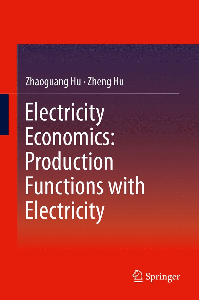 Electricity Economics: Production Functions with Electricity 1