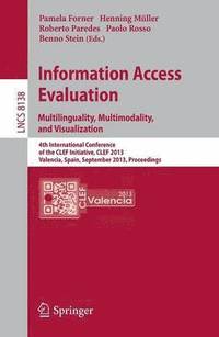 bokomslag Information Access Evaluation. Multilinguality, Multimodality, and Visualization