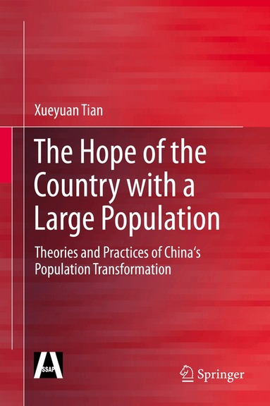 Xueyuan Tian - Hope of the Country with a Large Population, Inbunden