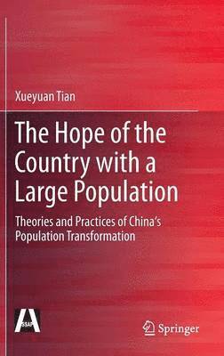 Xueyuan Tian - Hope of the Country with a Large Population, Inbunden