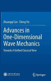 bokomslag Advances in One-Dimensional Wave Mechanics