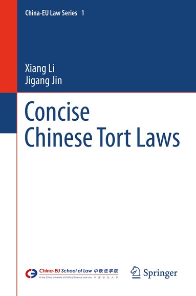 Xiang Li, Jigang Jin - Concise Chinese Tort Laws, Inbunden