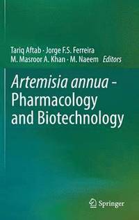 bokomslag Artemisia annua - Pharmacology and Biotechnology