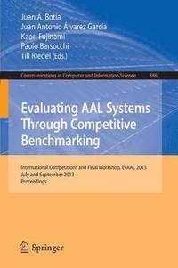 bokomslag Evaluating AAL Systems Through Competitive Benchmarking