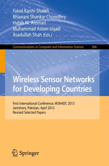 Faisal Karim Shaikh, Bhawani Shankar Chowdhry, Habib M. Ammari, Muhammad Aslam Uqaili, Assadullah Shah - Wireless Sensor Networks for Developing Countries, Häftad