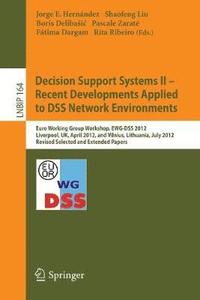 bokomslag Decision Support Systems II - Recent Developments Applied to DSS Network Environments