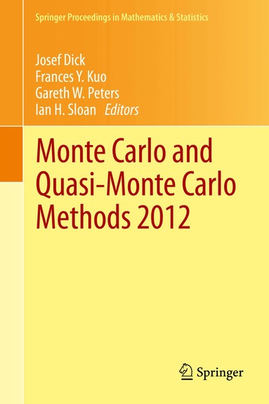 Josef Dick, Frances Y. Kuo, Gareth W. Peters, Ian H. Sloan - Monte Carlo and Quasi-Monte Carlo Methods 2012, Inbunden