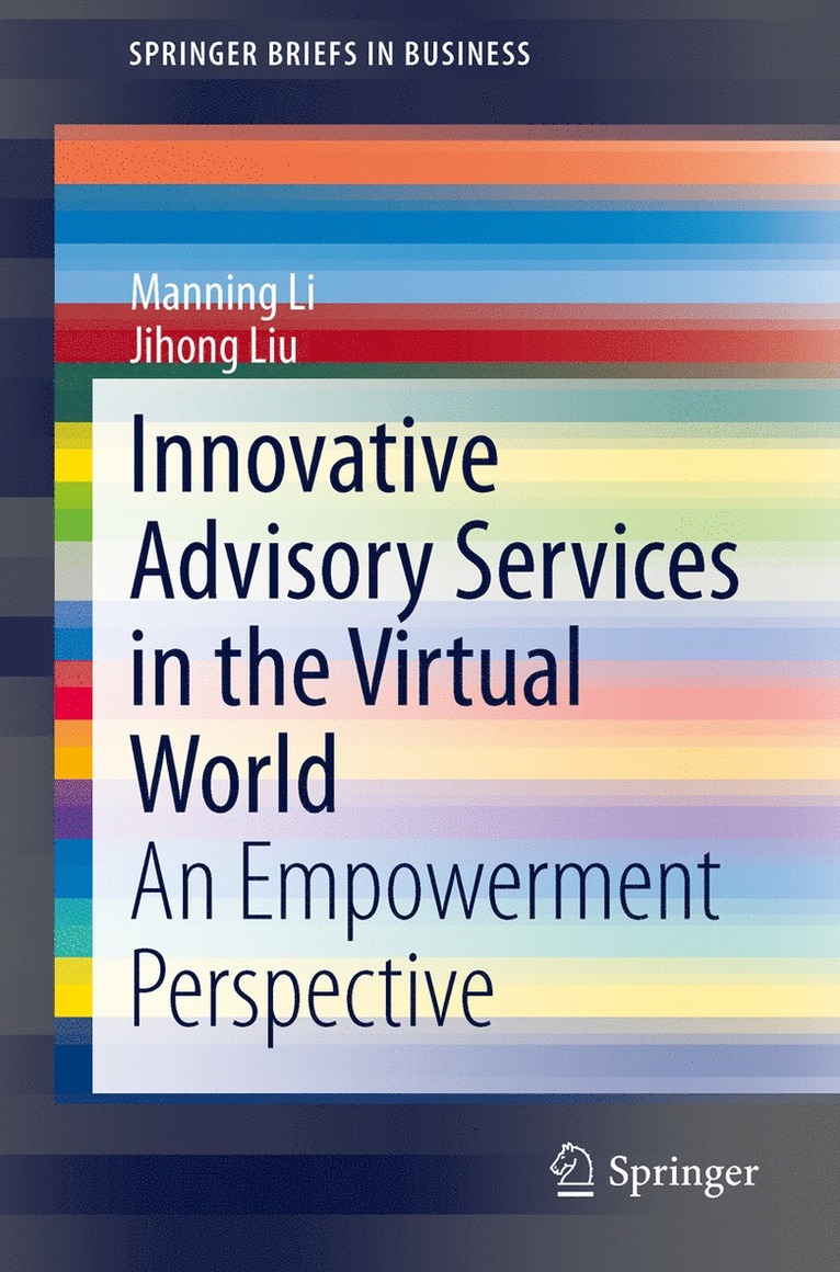 Manning Li, Jihong Liu - Innovative Advisory Services in the Virtual World, Häftad