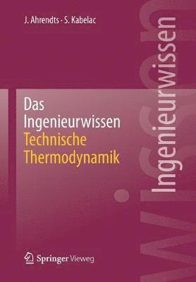 bokomslag Das Ingenieurwissen: Technische Thermodynamik