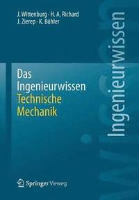bokomslag Das Ingenieurwissen: Technische Mechanik