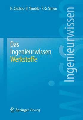 bokomslag Das Ingenieurwissen: Werkstoffe