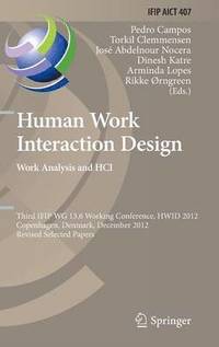 bokomslag Human Work Interaction Design. Work Analysis and HCI