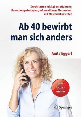 bokomslag Ab 40 bewirbt man sich anders