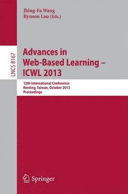 Advances in Web-Based Learning -- ICWL 2013 1