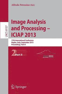 Alfredo Petrosino - Progress in Image Analysis and Processing, ICIAP 2013, Häftad