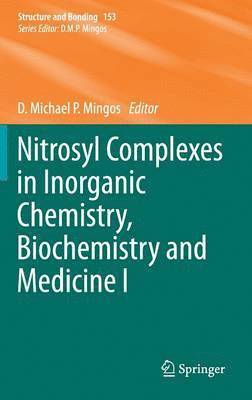 Nitrosyl Complexes in Inorganic Chemistry, Biochemistry and Medicine I 1