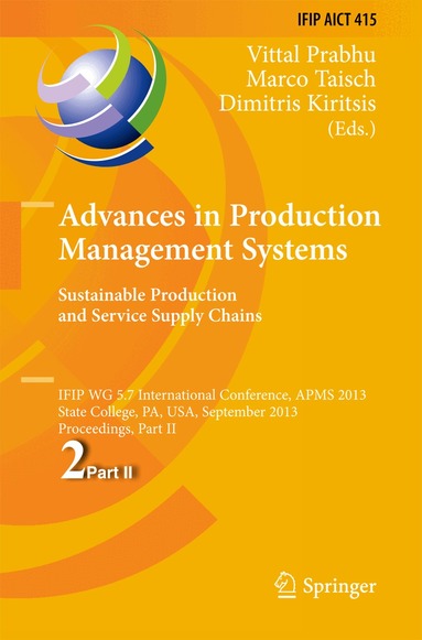 Vittal Prabhu, Marco Taisch, Dimitris Kiritsis - Advances in Production Management Systems. Sustainable Production and Service Supply Chains, Inbunden