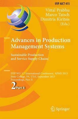 Advances in Production Management Systems. Sustainable Production and Service Supply Chains 1