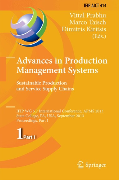 Vittal Prabhu, Marco Taisch, Dimitris Kiritsis - Advances in Production Management Systems. Sustainable Production and Service Supply Chains, Inbunden