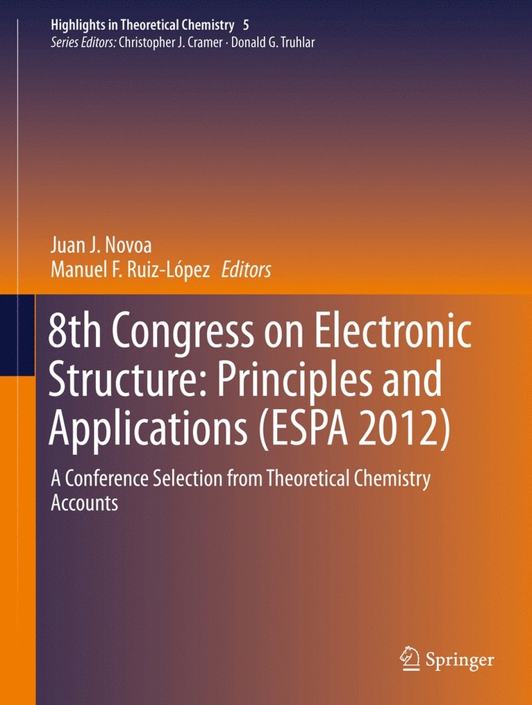 Juan J. Novoa, Manuel F. Ruiz López - 8th Congress on Electronic Structure: Principles and Applications (ESPA 2012), Inbunden