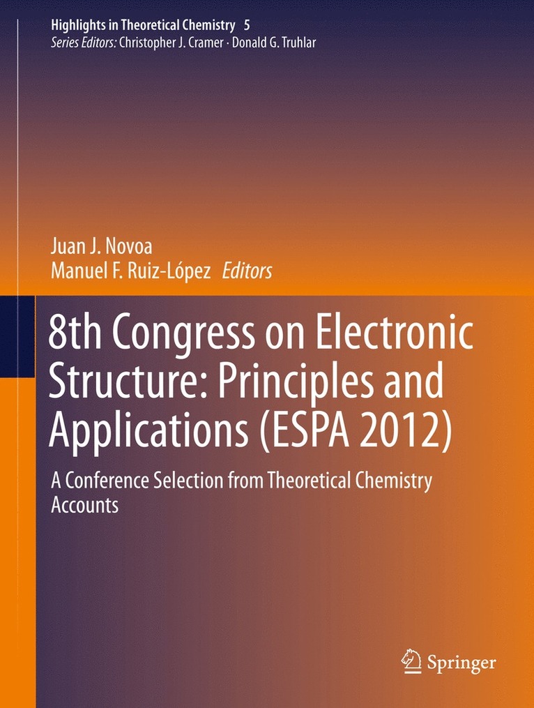 8th Congress on Electronic Structure: Principles and Applications (ESPA 2012) 1