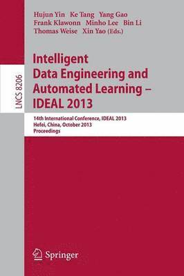 Intelligent Data Engineering and Automated Learning -- IDEAL 2013 1