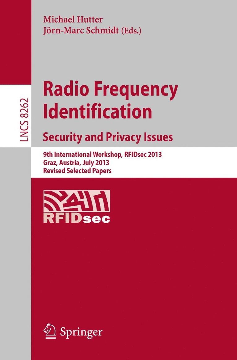Michael Hutter, Jörn-Marc Schmidt - Radio Frequency Identification: Security and Privacy Issues, Häftad