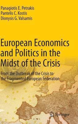 bokomslag European Economics and Politics in the Midst of the Crisis