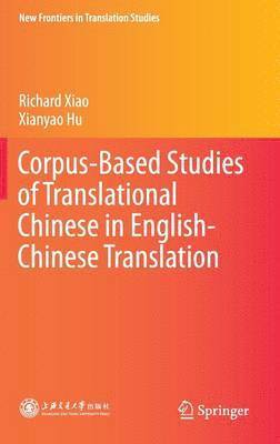 bokomslag Corpus-Based Studies of Translational Chinese in English-Chinese Translation