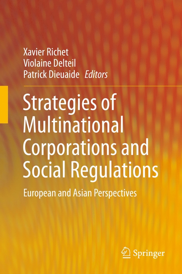 Xavier Richet, Violaine Delteil, Patrick Dieuaide - Strategies of Multinational Corporations and Social Regulations, Inbunden